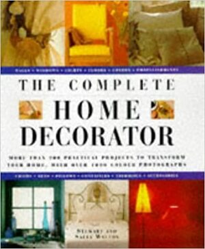 Complete Home Decorator by Sally Walton, Stewart Walton