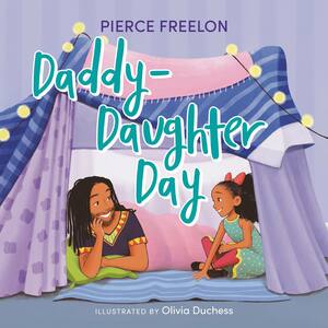 Daddy-Daughter Day by Pierce Freelon