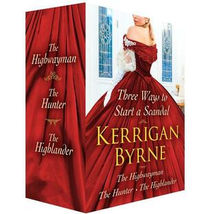 Three Ways to Start a Scandal by Kerrigan Byrne