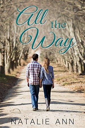 All The Way by Natalie Ann