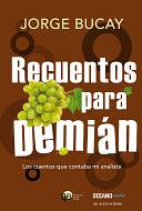 Recuentos para Demián by Jorge Bucay