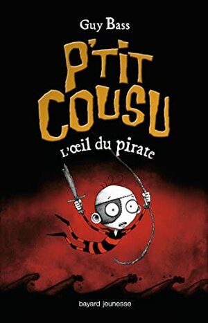 P'tit Cousu : La Parade des Monstres by Guy Bass