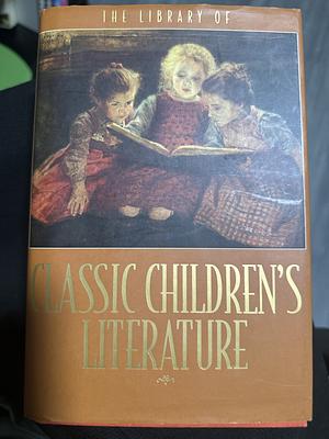 The Library of Classic Children's Literature by Courage Books