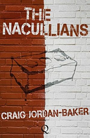 The Nacullians by Craig Jordan-Baker