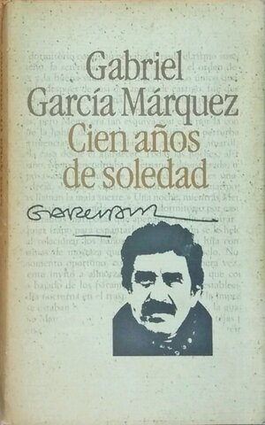 Cien años de soledad by Gabriel García Márquez