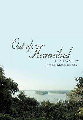 Out of Hannibal by Dean Walley