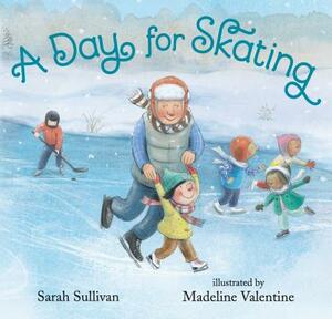 A Day for Skating by Sarah Sullivan