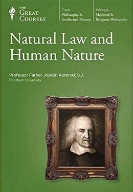 Natural Law And Human Nature by Joseph W. Koterski