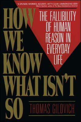 How We Know What Isn't So by Thomas Gilovich