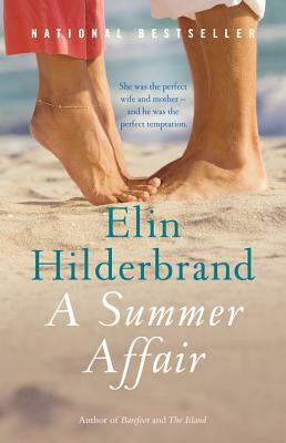 A Summer Affair by Elin Hilderbrand