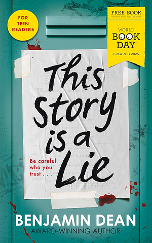 This Story Is a Lie: World Book Day 2025 by Benjamin Dean