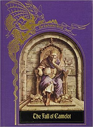 The Fall of Camelot by Time-Life Books