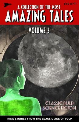 Amazing Tales Volume 3 by Harl Vincent