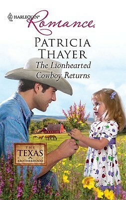 The Lionhearted Cowboy Returns by Patricia Thayer
