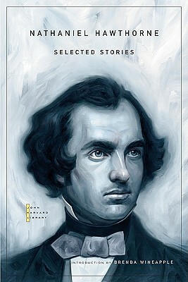 Nathaniel Hawthorne: Selected Stories by Nathaniel Hawthorne