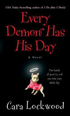 Every Demon Has His Day by Cara Lockwood