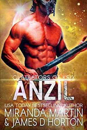 Anzil by James D. Horton, Miranda Martin