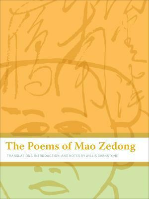 The Poems of Mao Zedong by Willis Barnstone, Mao Zedong