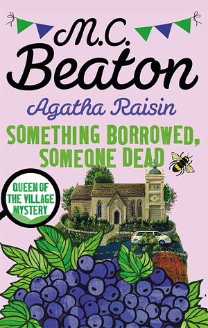 Something Borrowed, Someone Dead by M.C. Beaton