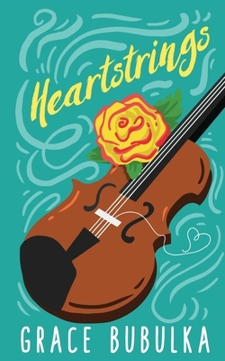 Heartstrings by Grace Bubulka