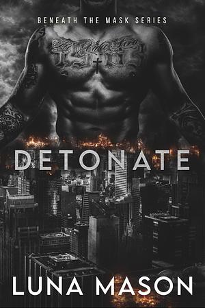 Detonate by Luna Mason