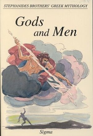 Greek Mythology: Gods and Men by Menelaos Stephanides