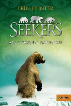Seekers: Am großen Bärensee by Erin Hunter