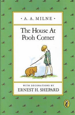 The House at Pooh Corner by A.A. Milne