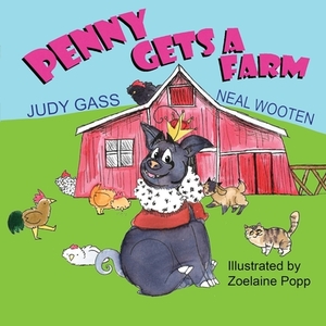 Penny Gets a Farm by Neal Wooten, Judy Gass