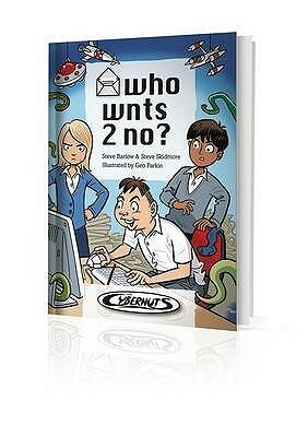 Who Wnts 2 No? (Cybernuts) by Geo Parkin, Steve Skidmore, Steve Barlow