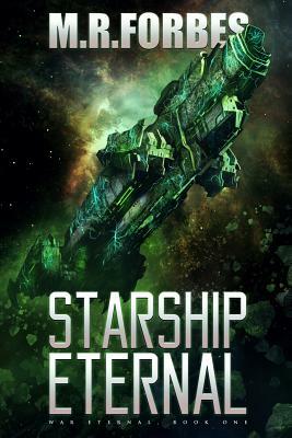 Starship Eternal by M.R. Forbes