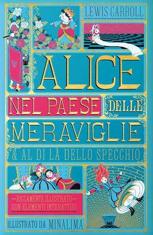 Alice nel paese delle meraviglie & Al di là dello specchio by Lewis Carroll