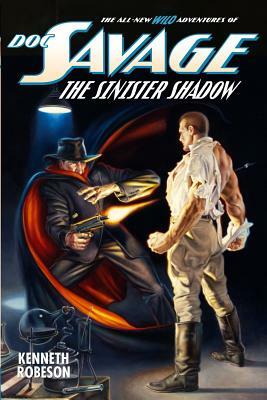 Doc Savage: The Sinister Shadow by Lester Dent, Will Murray
