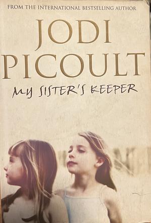 My Sister's Keeper by Jodi Picoult