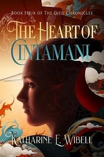 The Heart of Cintamani by Katharine E. Wibell