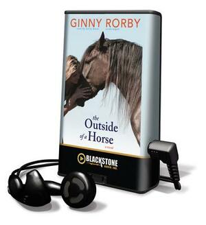 The Outside of a Horse by Ginny Rorby