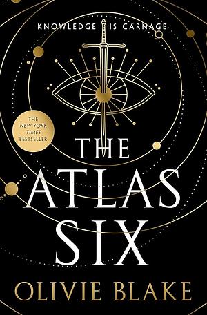 The Atlas Six: the Atlas Book 1 by Olivie Blake