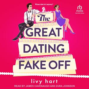 The Great Dating Fake-Off by Livy Hart