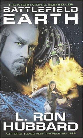 Battlefield Earth: A Saga of the Year 3000 by L. Ron Hubbard