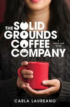 The Solid Grounds Coffee Company by Carla Laureano