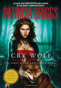 Cry Wolf by Patricia Briggs