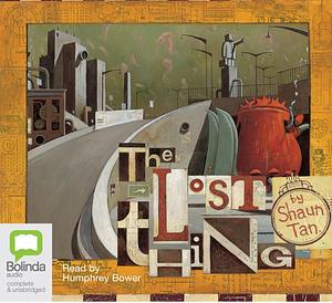 The Lost Thing by Shaun Tan