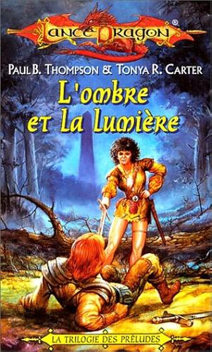 L'ombre et la lumière by Paul B. Thompson, Paul B. Thompson