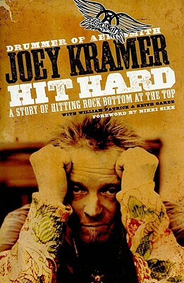 Hit Hard: A Story of Hitting Rock Bottom at the Top by Joey Kramer