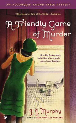 A Friendly Game of Murder by J. J. Murphy