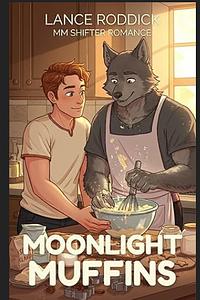 Moonlight Muffins by Lance Roddick