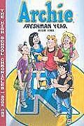 The High School Chronicles: Archie Freshman Year - Book 1 by Batton Lash, Bill Galvan