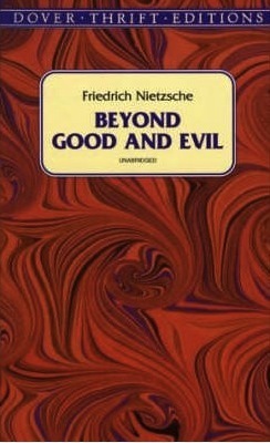 Beyond Good and Evil: Prelude to a Philosophy of the Future by Helen Zimmern, Friedrich Nietzsche