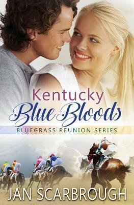 Kentucky Blue Bloods by Jan Scarbrough