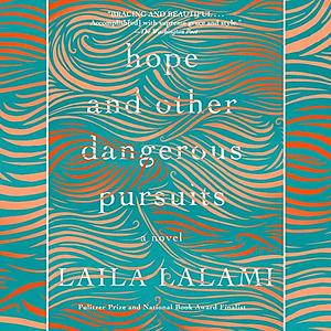 Hope and Other Dangerous Pursuits by Laila Lalami